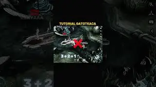 ✅ Gatotkaca Tutorial by Renyaaa