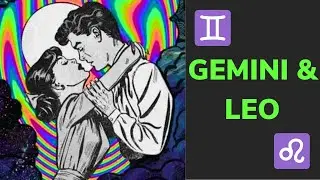 ✨The Gemini & Leo Relationship - LOVE, Friendship & Compatibility 💘