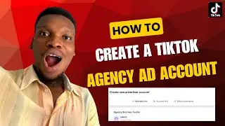 Как создать рекламный аккаунт для агентства в TikTok