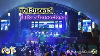 Te Buscar&eacute; ✈️ &Eacute;xito Internacional 🌎 El Combo Loco en Vivo 🎙️ LIVE 4K 🔴