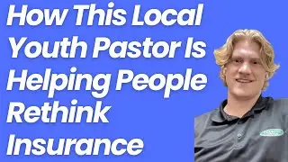 How This Local Youth Pastor Is Helping People Rethink Insurance