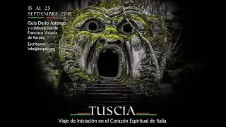 Tuscia, &iquest;Los Inkas de Europa? Un viaje al coraz&oacute;n espiritual de Italia.