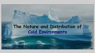 The Nature and Distribution of Cold Environments
