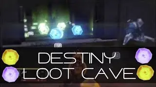 Destiny 1 LOOT CAVE (Still Working}