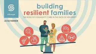 Building Resilient Families &ndash; the role of community care in the face of adversity