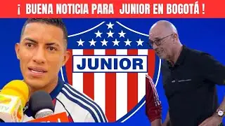 ATENCIÓN JUNIOR RECIBE BUENA NOTICIA Y SE ALISTA PARA ENFRENTAR A MILLONARIOS EN BOGOTÁ