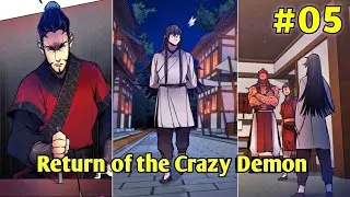 (Chapter 05)The Return of the Crazy Demon - Manhwa Recap