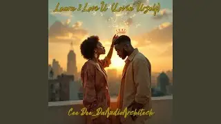 Learn 2 Love U (Lovin' Urself)