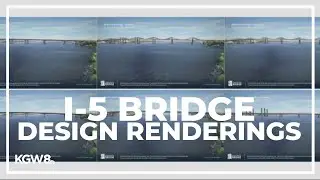 Interstate Bridge replacement team unveils first 3D images of design possibilities