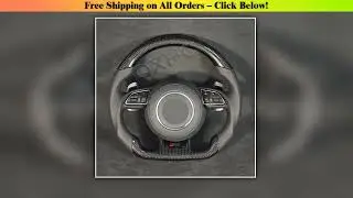 Carbon Fiber Alcantara Steering Wheel For Audi RS A3 A4L A5 A6L Q5 Q7 A7 Q2 Q3 S4 S5 S7 8V B8 C7