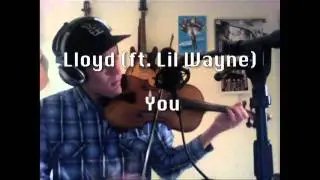 Drake - Best I Ever Had & Lloyd - You (VIOLIN COVER) - Peter Lee Johnson
