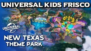 New Details Revealed for Universal Theme Park in Texas - Universal Kids Frisco