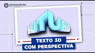 Tutorial CorelDRAW: Texto 3D com Efeito de Perspectiva (Efeito de Dobra)