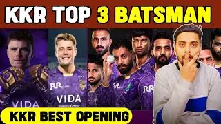 IPL 2026 kolkata knight riders top 3 batsman । Kkr Best Opening Pair Confirm। kkr playing 11 