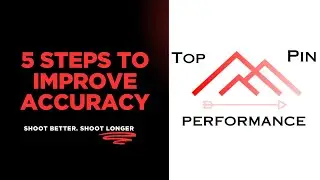 5 Steps to Improve Accuracy in Archery