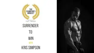 Kris Simpson: Surrender to Win