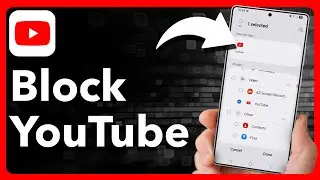 How To Block YouTube App On Android Phone