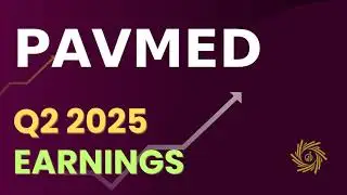 PAVmed PAVM Q2 2025 Earnings Call