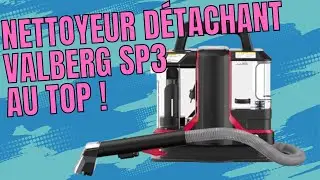 [TEST] Nettoyeur détachant Valberg SP3 de chez ELECTRO DEPOT  - Déballage, présentation et Test
