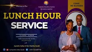LUNCH HOUR SERVICE ~ (JAN 19, 2026)