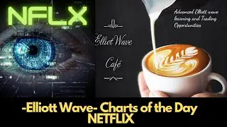 Elliott Wave Chart of the Day - NFLX | Ep #19