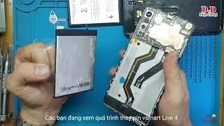 Hướng dẫn cách thay pin vsmart Live 4 tại nhà . Vsmart Live 4  phù pin và cách thay thế pin vsmart.