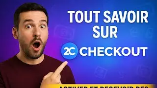 Tout savoir sur 2Checkout 💳 | Activer et recevoir des paiements en ligne en 2026 🌍