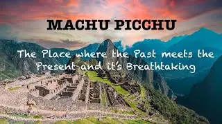Exploring Machu Picchu: History, Culture, and Construction #culture  #exploreperu #ancientwonders
