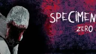 SPECIMEN ZERO: Jugando specimen zero denle like para parte 2