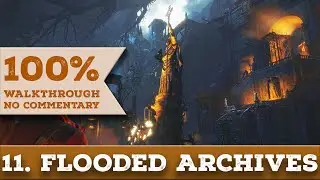 Прохождение Rise of the Tomb Raider [1440p] (100% прохождение, выживший) 11 ЗАТОПЛЕННЫХ АРХИВОВ