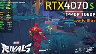 Marvel Rivals | RTX 4070 SUPER | 1440p 1080p | Low to Ultra