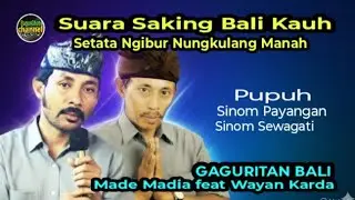 Gaguritan Bali. Suara Saking Bali Kauh. Pupuh Sinom Payangan & Sewagati. Made Madia feat Wayan Karda