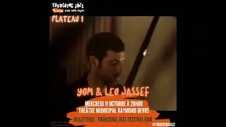 Tourcoing Jazz Festival 2023 : YOM & L&Eacute;O JASSEF !