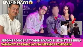FULL STORY! RELASYON ni Jerome Ponce at TITA nyang si Leonette Espina SANGKOT sa MAHALAY na INTRIGA!