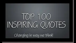 🆕top 100 Motivational Quotes Top 100 Motivational Quotes