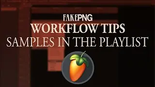 My FL Studio Workflow Tips #1 - Getting samples on beat, pitching, chopping in the playlist