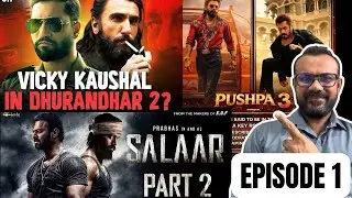 DHURANDHAR2  PUSHPA3 and SALAAR2 me Game Changing TWIST | #Episode1 | Chirag Patel