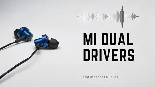 Mi Dual Driver Earphones Review - Incredible Sound for Incredible Price !