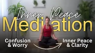 43 Minute Guided Meditation: Finding Your Inner Peace