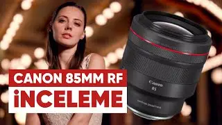 Canon RF 85mm f/1.2L DS Lens İnceleme | fotografium.com