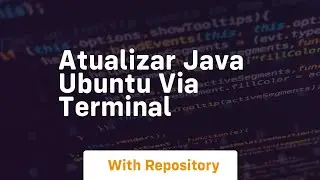 atualizar java ubuntu via terminal
