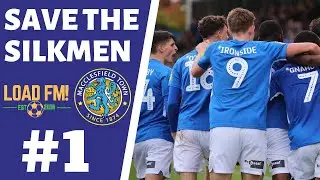 FM20 | SAVE THE SILKMEN | Episode 1 - WELCOME TO MACCLESFIELD TOWN | Football Manager 2020