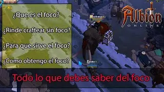 &iquest;Que es el foco? | Gu&iacute;a explicativa | Albion online