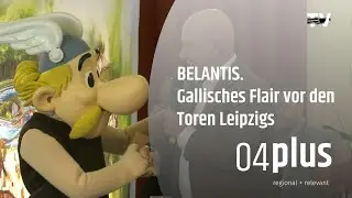 Gallisches Flair vor den Toren Leipzigs