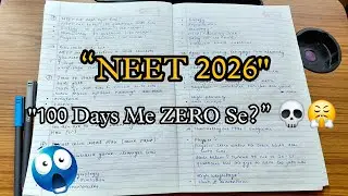 Can You Crack NEET in 100 Days From Zero? 💀| Honest Reality + Real Plan🎯🚀
