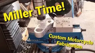 Milling Custom Motorcycle Parts Take 3! Harrison Milling Engineering Setup