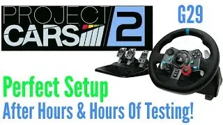 Project CARS 2 Logitech G29 Settings That Work! FULL Setup After Hours Of Testing! Ps4 Hack