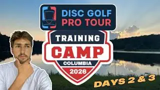 Training Camp Continues! (Days 2 & 3)