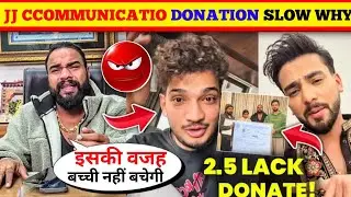 OMG🤯 | JJ Comunication Donation Slow WHY | Elvish Yadav Angry Munawar Faruqui 