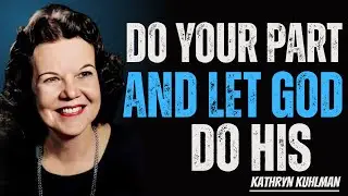 &ldquo;Living in God&rsquo;s Power Through Surrender | Kathryn Kuhlman &ndash; Do Your Part & Let Him Do His&rdquo;